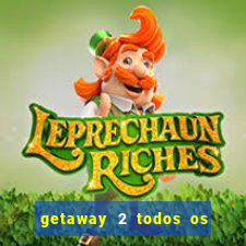 getaway 2 todos os carros liberados 2024